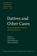 Datives and Other Cases: Between Argument Structure and Event Structure