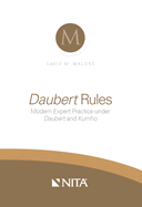 Daubert Rules: Modern Expert Practice Under Daubert and Kumho