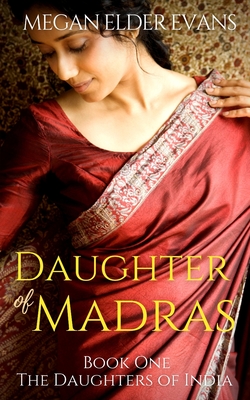 Daughter of Madras - Elder Evans, Megan