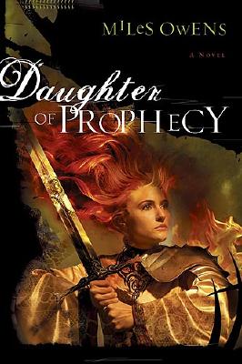 Daughter of Prophecy - Owens, Miles