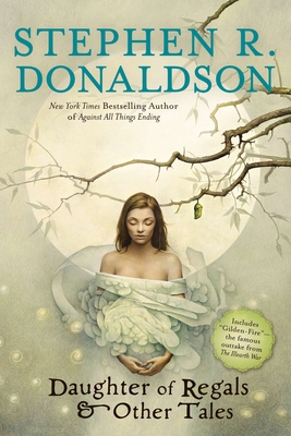 Daughter of Regals & Other Tales - Donaldson, Stephen R