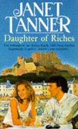 Daughter of Riches - Tanner, Janet