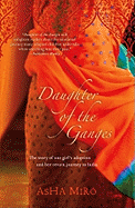 Daughter of the Ganges: The Story of One Girl's Adoption and Her Return Journey to India