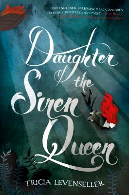 Daughter of the Siren Queen - Levenseller, Tricia