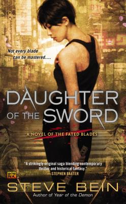 Daughter of the Sword - Bein, Steve