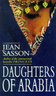 Daughters Of Arabia - Sasson, Jean