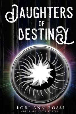 Daughters of Destiny - Rossi, Lori Ann