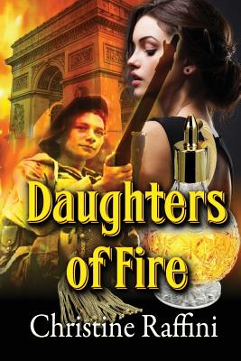 Daughters of Fire - Raffini, Christine