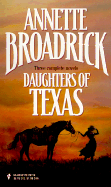 Daughters of Texas: Megan's Marriage, Instant Mommy, the Groom, I Presume? - Broadrick, Annette