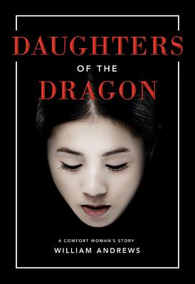 Daughters of the Dragon - Andrews, William