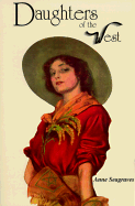 Daughters of the West - Seagraves, Anne