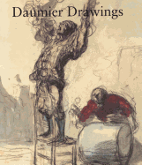 Daumier Drawings - Ives, Colta, and Stuffmann, Margret, and Sonnabend, Martin