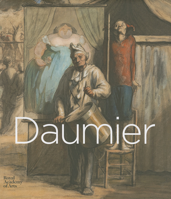 Daumier: Visions of Paris - Daumier, Honore