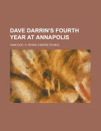 Dave Darrin's Fourth Year at Annapolis