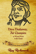 Dave Dashaway, Air Champion (Annotated): A Workman Classic Schoolbook
