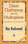 Dave Dashaway and His Hydroplane