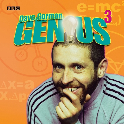 Dave Gorman Genius: Series 3 - Gorman, Dave, and Scott, Dave, and Guests (Read by)