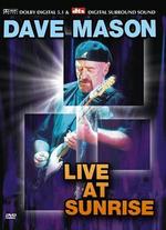 Dave Mason: Live at Sunrise