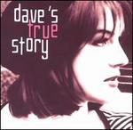 Dave's True Story [1994]