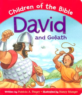 David and Goliath: Based on 1 Samuel 17:1/50 - Pingry, Patricia A