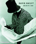 David Bailey: Archive One, 1957-1969 - Bailey, David, and Harrison, Martin (Volume editor)