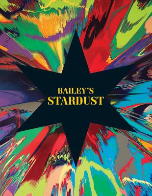 David Bailey: Bailey's Stardust - Bailey, David, Beng (Photographer), and Marlow, Tim (Introduction by)