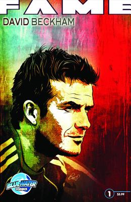 David Beckham, Book 1: Cover B - Rogers, Peter, and Davis, Darren G (Editor)