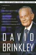 David Brinkley: A Memoir - Brinkley, David