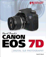 David Busch S Canon EOS 7d Guide to Digital Slr Photography