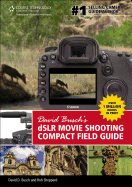 David Buschs DSLR Movie Shooting Compact Field Guide