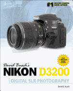 David Busch's Nikon D3200 Guide to Digital Slr Photography