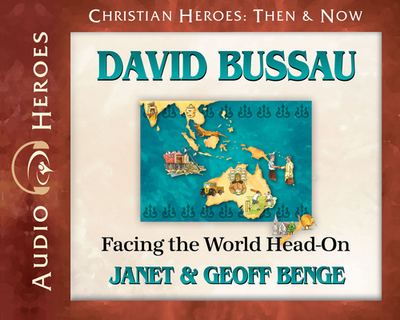 David Bussau: Facing the World Head-On - Benge, Geoff & Janet, and Gregory, Tim (Read by)