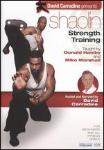David Carradine Presents: Shaolin Strength Training