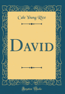 David (Classic Reprint)