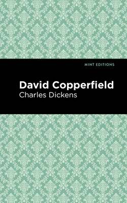 David Copperfield - Dickens, Charles, and Editions, Mint (Contributions by)