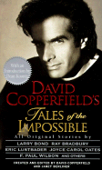David Copperfield's Tales of the Impossible Vol. I: David Copperfield's Tales MM - Copperfield, David, and Berliner, Janet (Editor), and Kirby, Jack