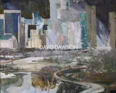 David Dawson - London: Wales: New York