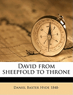 David from Sheepfold to Throne
