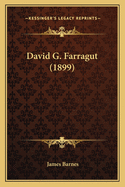 David G. Farragut (1899)