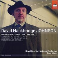 David Hackbridge Johnson: Orchestral Music, Vol. 2 - Royal Scottish National Orchestra; Paul Mann (conductor)