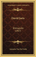 David Joris: Bibliografie (1867)