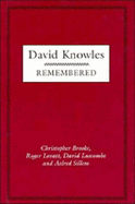 David Knowles Remembered