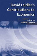David Laidler's Contributions to Economics