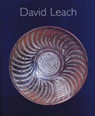 David Leach: A Biography by Emmanuel Cooper - Cooper, Emmanuel, Mr.