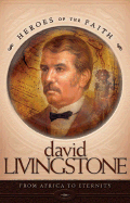 David Livingstone - Barbour Publishing (Creator)