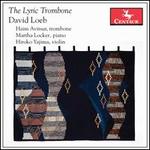 David Loeb: The Lyric Trombone