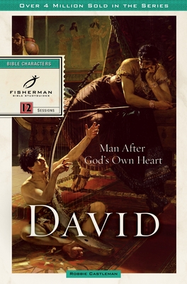 David: Man After God's Own Heart - Castleman, Robbie