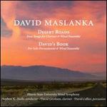 David Maslanka: Desert Roads; David's Book