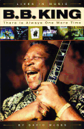 David McGee: B.B. King - There Is Always One More Time