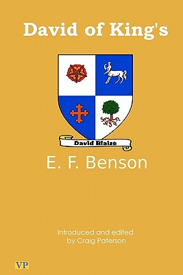 David of King's - Paterson, Craig (Editor), and Paterson, Craig (Introduction by), and Benson, E F